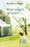 [Heart of the Prairie 01] • Waar Wilgen Groeien